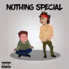 Nothing Special - Summer Vibe (feat. Matthew Bates & Tommy Chayne) - Single